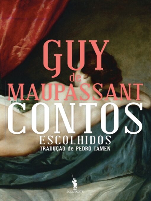 Title details for Contos Escolhidos de Guy de Maupassant by Guy de Maupassant - Available
